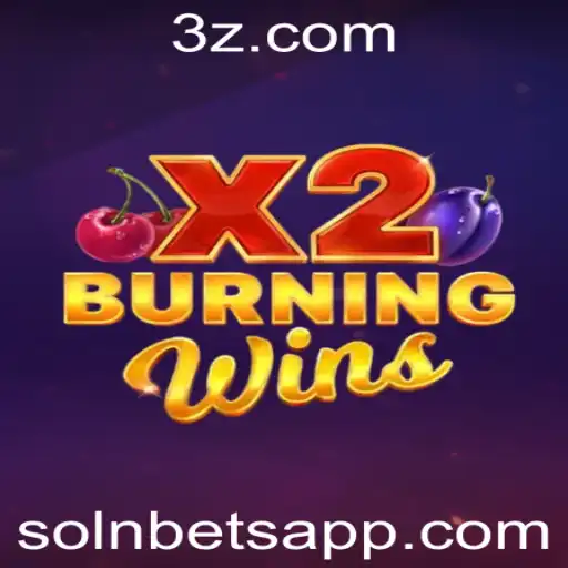 Explorando o Fascinante Mundo de BurningWinsX2: Uma Aventura com Solnbets
