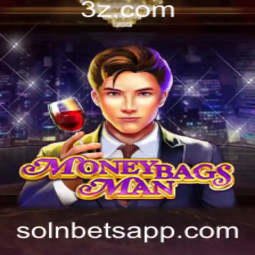 Descubra o Emocionante Mundo de MoneybagsMan e as Estratégias de Solnbets